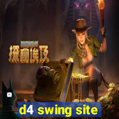 d4 swing site